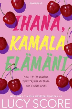 Ihana, kamala elämäni