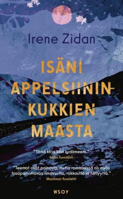 Isäni appelsiininkukkien maasta