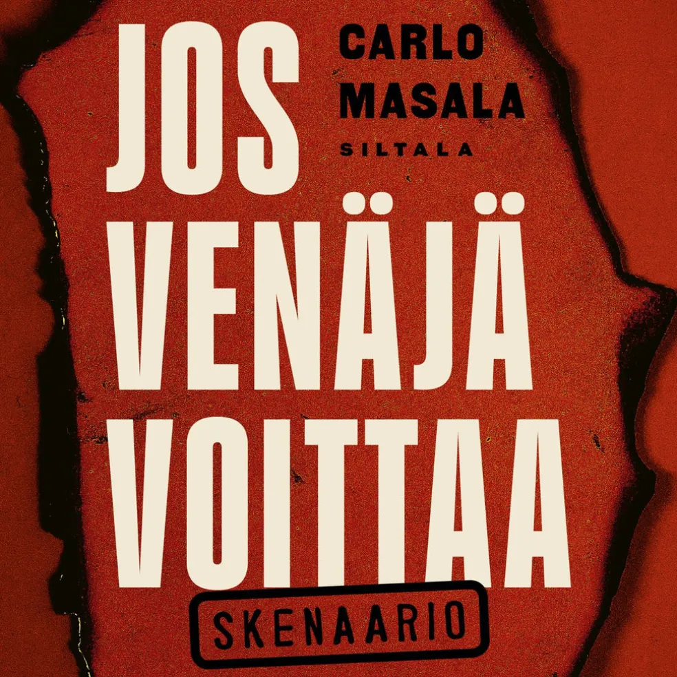 Jos Venäjä voittaa. Skenaario