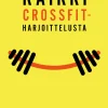 Kaikki Crossfit-harjoittelusta
