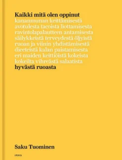 Kaikki mitä olen oppinut hyvästä ruoasta