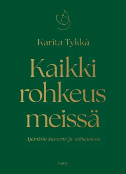 Kaikki rohkeus meissä