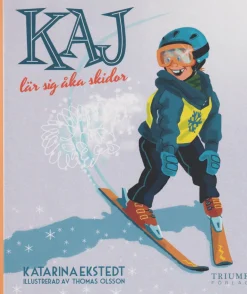Kaj lär sig åka skidor