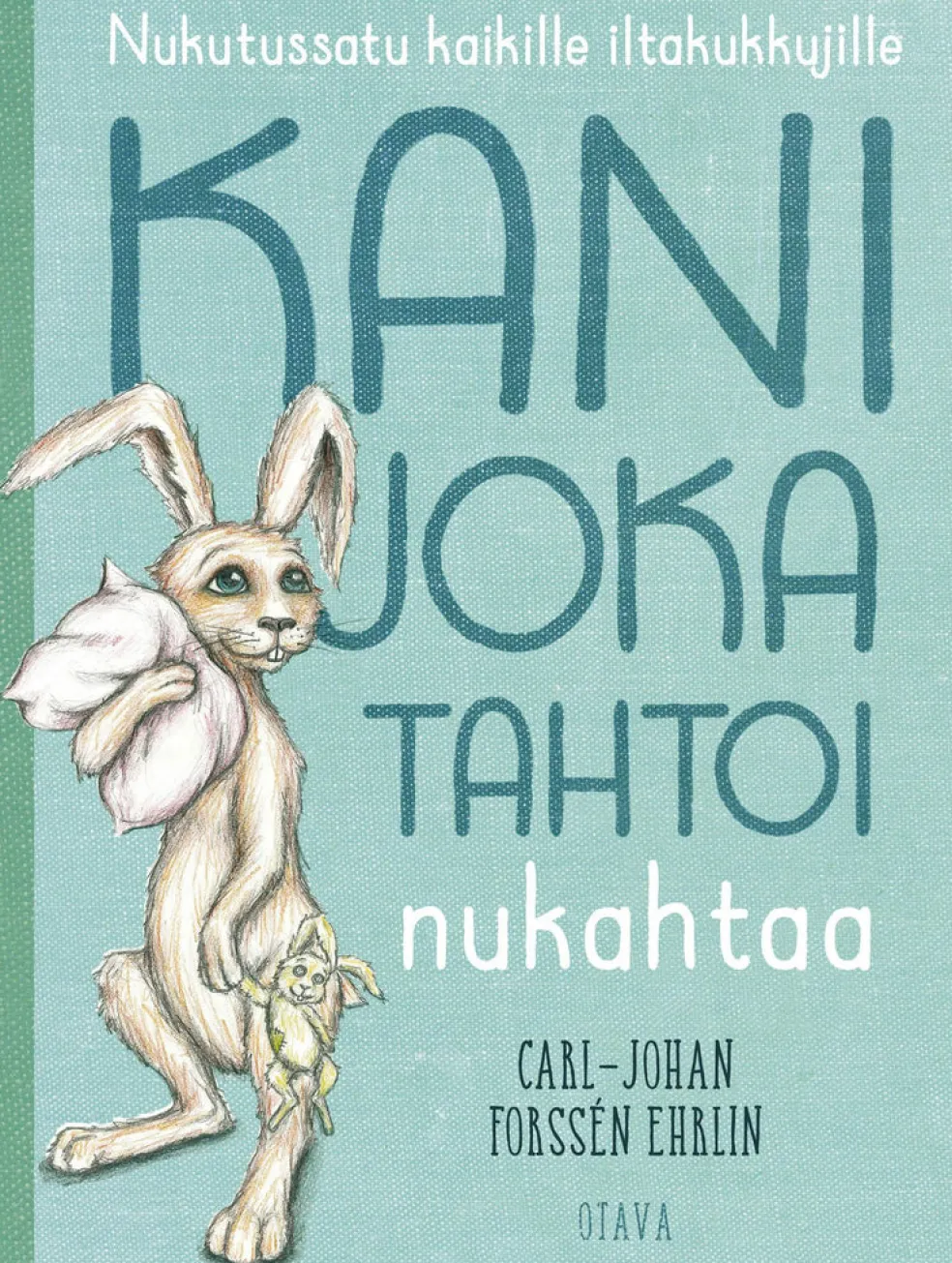 Kani joka tahtoi nukahtaa