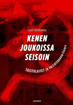 Kenen joukoissa seisoin