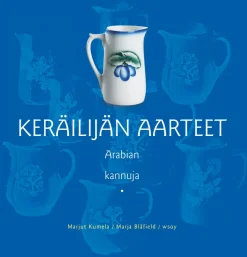 Keräilijän aarteet. Arabian kannuja