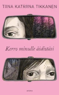 Kerro minulle äidistäsi