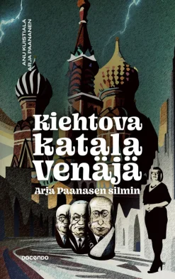 Kiehtova katala Venäjä Arja Paanasen silmin