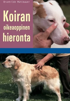Koiran oikeaoppinen hieronta