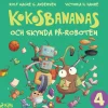 Kokosbananas och skynda på-roboten