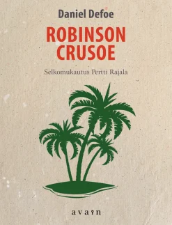 Kolme muskettisoturia/Robinson Crusoe (selkokirja)