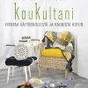 KouKultani - Virkkaa käytännöllistä ja kaunista kotiin