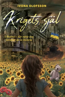 Krigets själ : Ukraina – där varje steg berättar deras historia