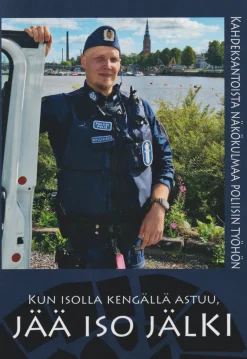 Kun isolla kengällä astuu, jää iso jälki