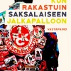 Kun rakastuin saksalaiseen jalkapalloon