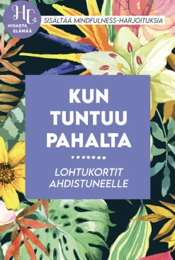 Kun tuntuu pahalta -lohtukortit Hidasta Elämää