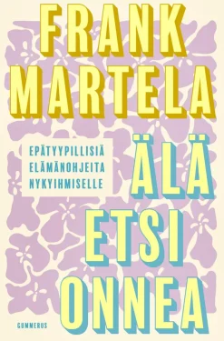 Älä etsi onnea