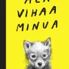 Älä vihaa minua