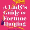 Lady’s Guide to Fortune-Hunting, A