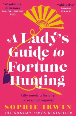 Lady’s Guide to Fortune-Hunting, A