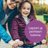 Lapsen ja perheen tukena