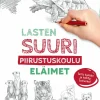 Lasten suuri piirustuskoulu: Eläimet