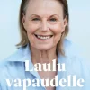 Laulu vapaudelle. Muistelmani.