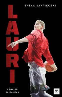 Lauri - läheltä ja kaukaa