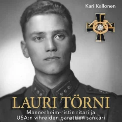 Lauri Törni – Mannerheim-ristin ritari ja USA:n vihreiden barettien sankari