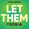 Let them -teoria