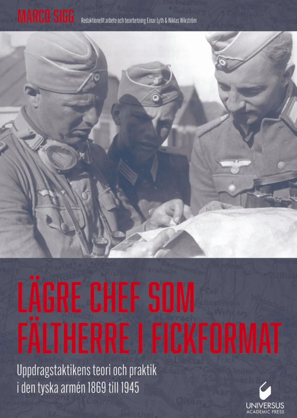 Lägre chef som fältherre i fickformat : uppdragstaktikens teori och praktik i den tyska armén 1869 till 1945
