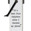 Literary Bookmarks - Checked My Phone