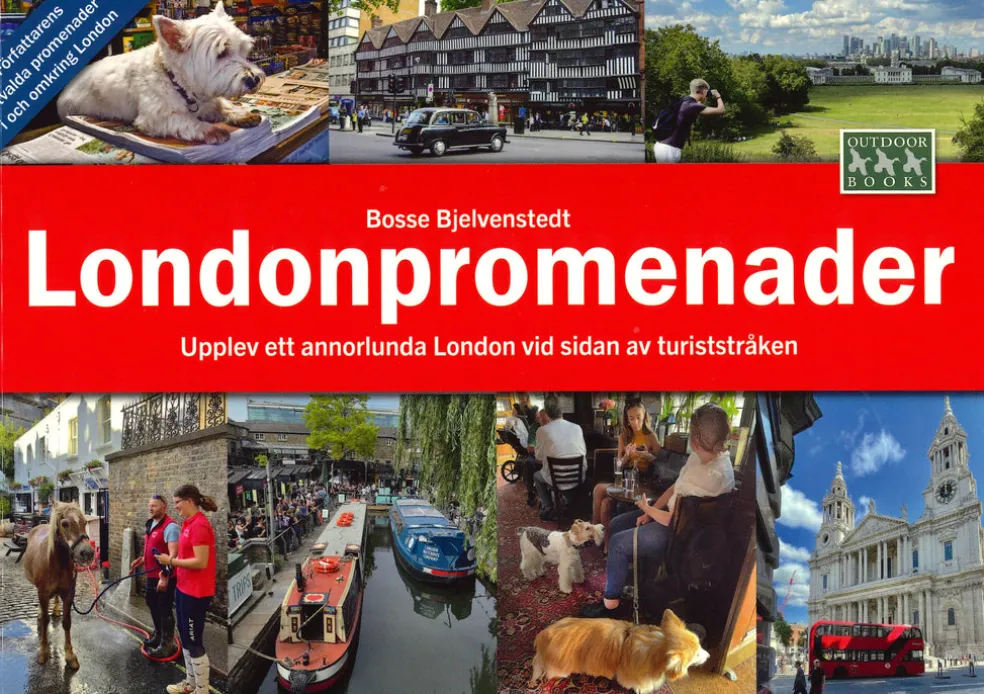 Londonpromenader : upplev ett annorlunda London vid sidan av turiststråken