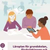 Läroplan för grundskolan, förskoleklassen och fritidshemmet. Lgr22 : Uppdaterad 2025