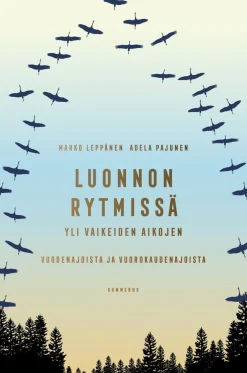 Luonnon rytmissä yli vaikeiden aikojen