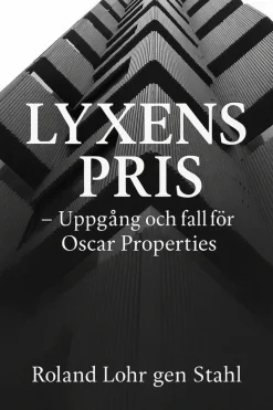Lyxens pris - Oscar properties uppgång och fall