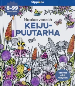 Maalaa vedellä! Keijupuutarha -puuhakirja 8-99 v