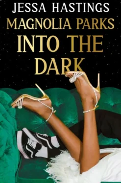 Magnolia Parks: Into the Dark