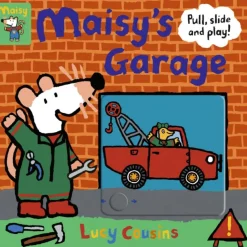 Maisy's Garage: Pull, Slide and Play!