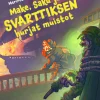 Make, Saku ja Svarttiksen hurjat muistot