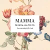 Mamma : berätta om ditt liv
