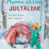 Mamma och Liten jultältar
