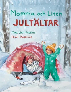 Mamma och Liten jultältar