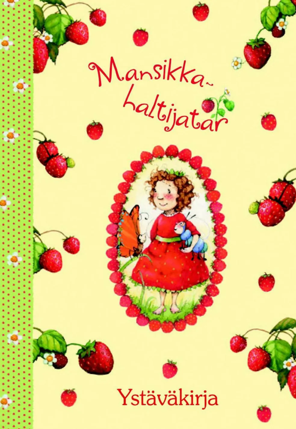 Mansikkahaltijatar ystäväkirja