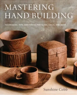 Mastering Hand Building
