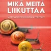 Mikä meitä liikuttaa
