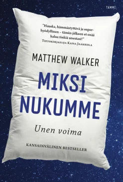 Miksi nukumme - Unen voima
