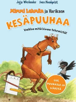 Mimmi Lehmän ja Variksen kesäpuuhaa