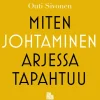 Miten johtaminen arjessa tapahtuu