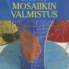 Mosaiikin valmistus